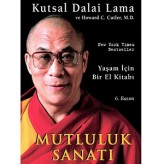 Mutluluk Sanatı: Yaşam İçin Bir El Kitabı (1998) / Dalai Lama, Howard C. Cutler