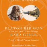 Platon Bir Gün Kolunda Bir Ornitorenkle Bara Girer / Thomas Cathert/Daniel Klein – I