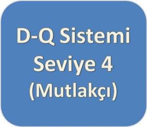 D-Q Sistemi [Mavi] Seviye Dört (Mutlakçı)