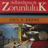 Adlandırma ve Zorunluluk (1972) / Saul Kripke