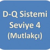 D-Q Sistemi [Mavi] Seviye Dört (Mutlakçı)
