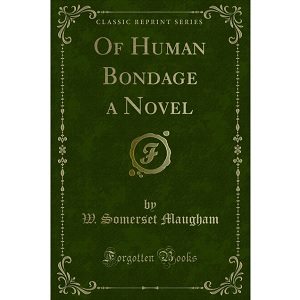 Of Human Bondage (1915) / W. Somerset Maugham